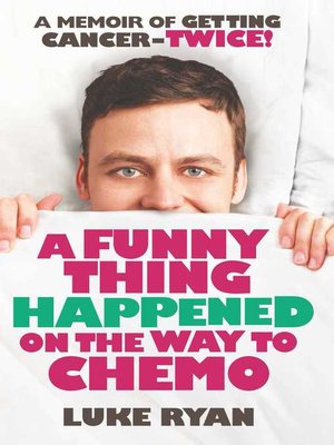 cover image of A Funny Thing Happened on the Way to Chemo